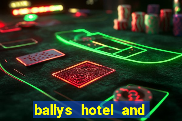 ballys hotel and casino las vegas