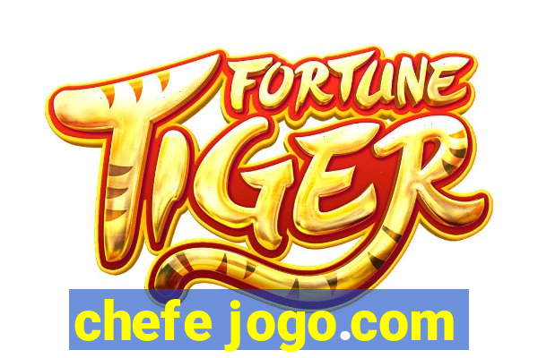 chefe jogo.com