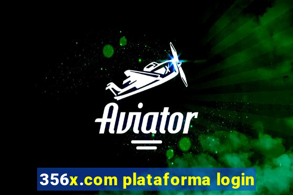 356x.com plataforma login