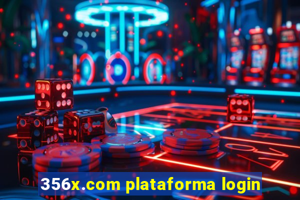 356x.com plataforma login