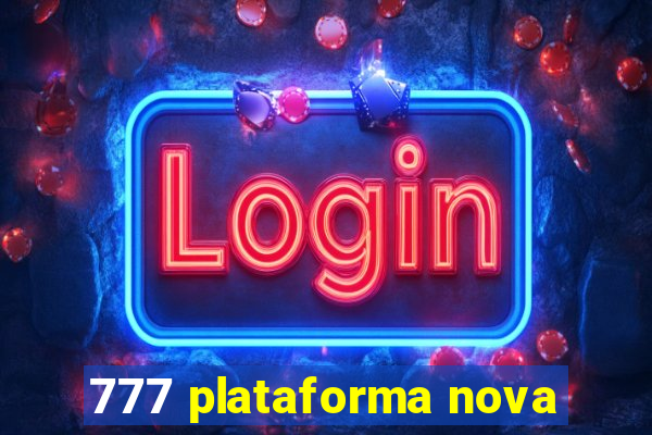 777 plataforma nova