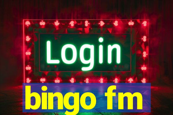 bingo fm