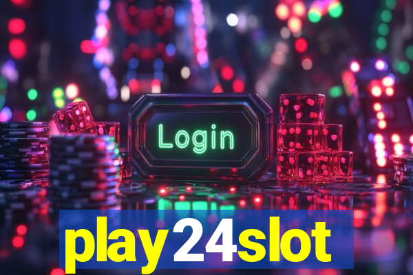 play24slot