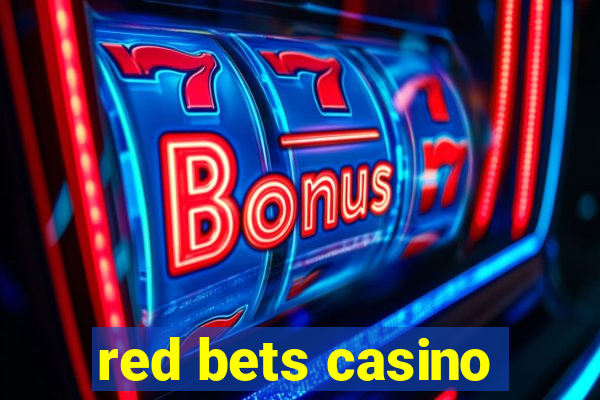 red bets casino