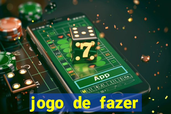 jogo de fazer dinheiro de verdade