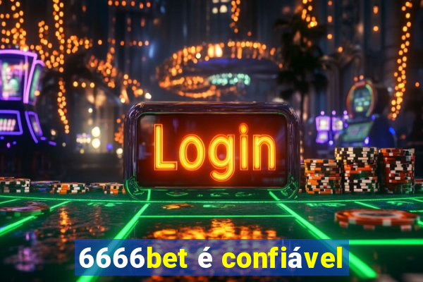 6666bet é confiável