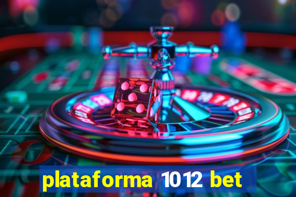 plataforma 1012 bet