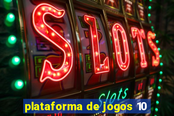 plataforma de jogos 10