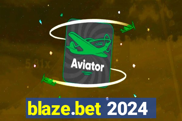 blaze.bet 2024