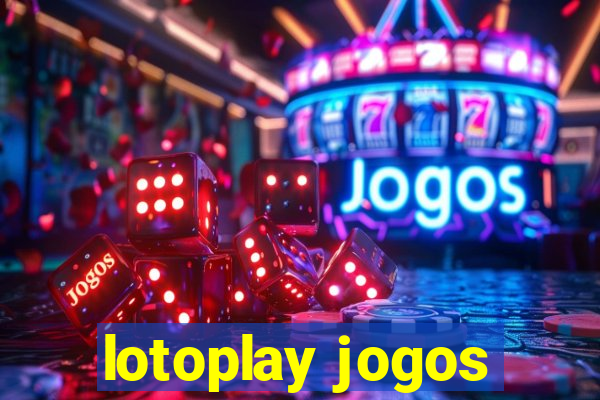 lotoplay jogos