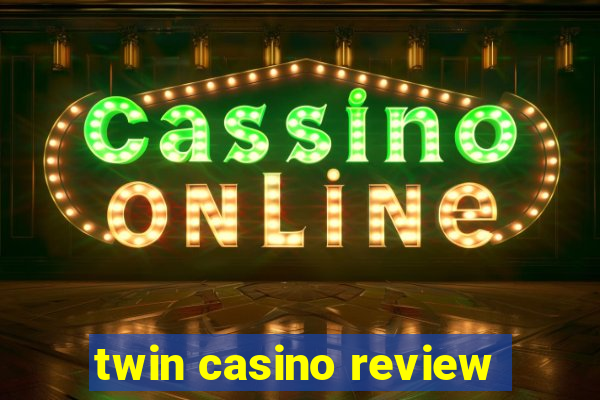 twin casino review