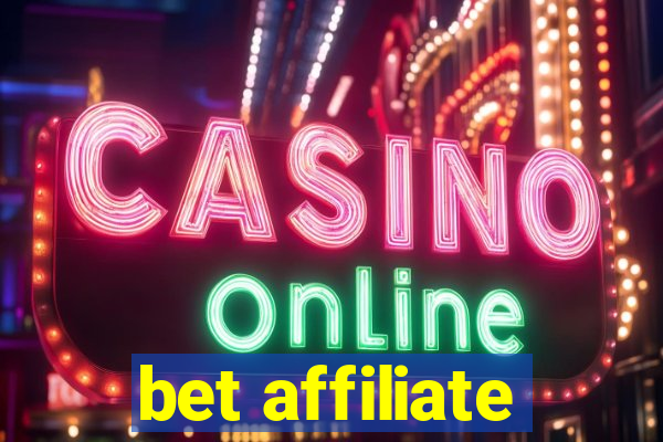 bet affiliate