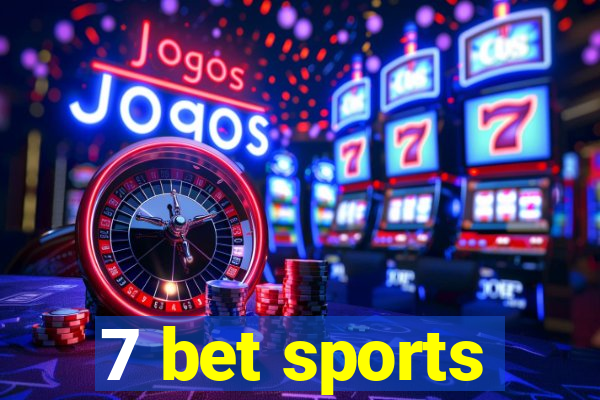 7 bet sports