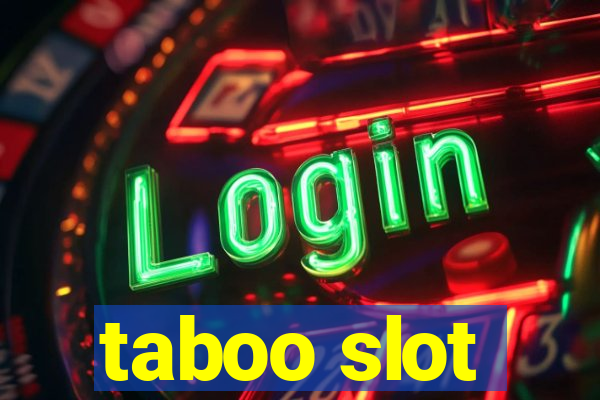 taboo slot