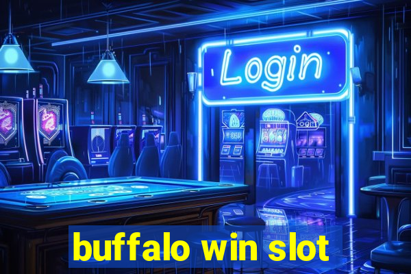 buffalo win slot