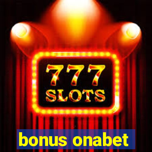 bonus onabet