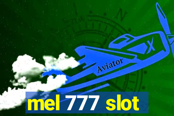 mel 777 slot