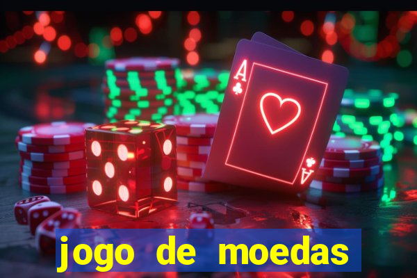 jogo de moedas para jogar