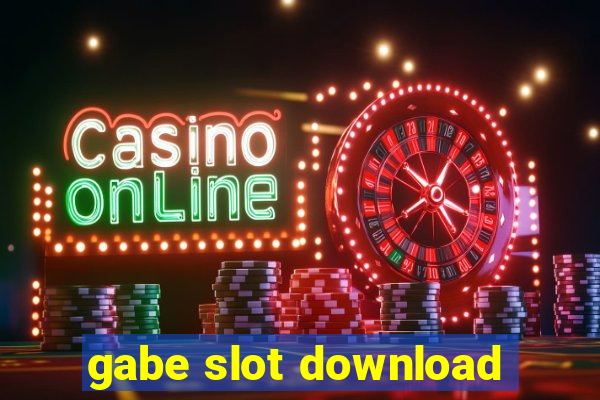 gabe slot download