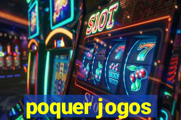 poquer jogos