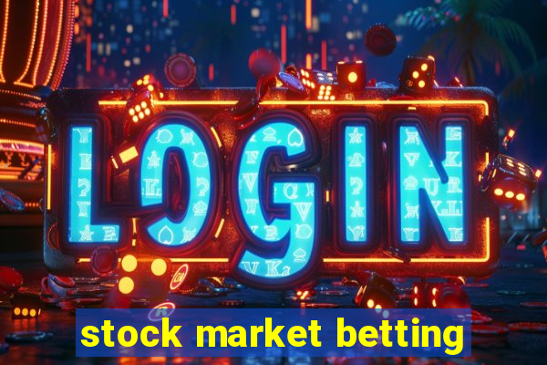 stock market betting