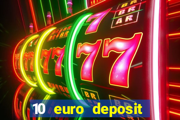 10 euro deposit casino ireland