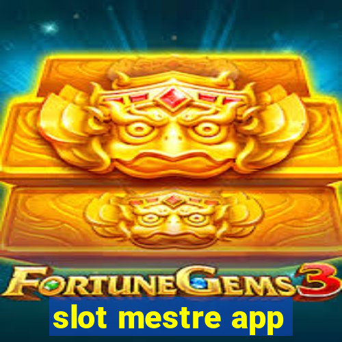 slot mestre app