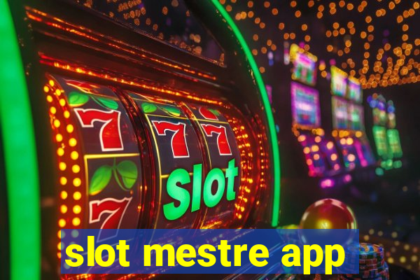 slot mestre app