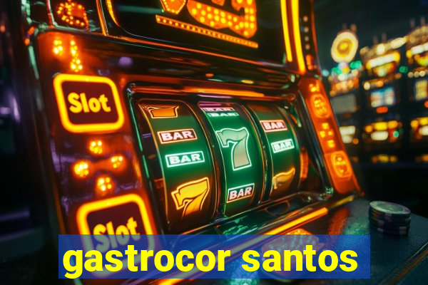 gastrocor santos