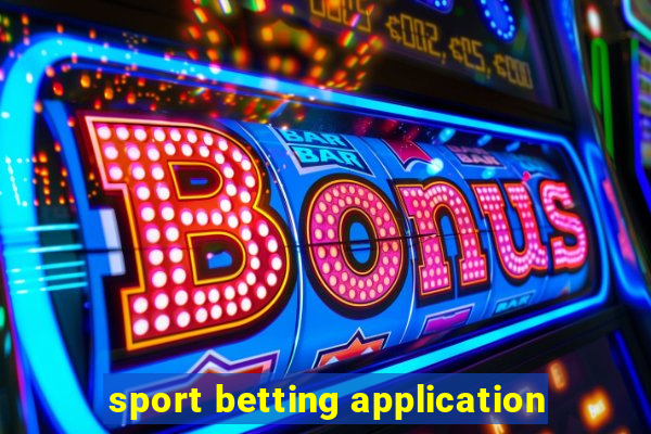 sport betting application