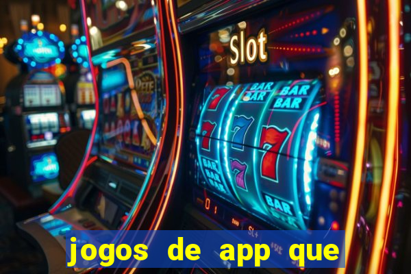 jogos de app que ganha dinheiro