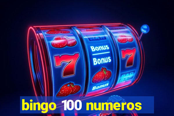 bingo 100 numeros