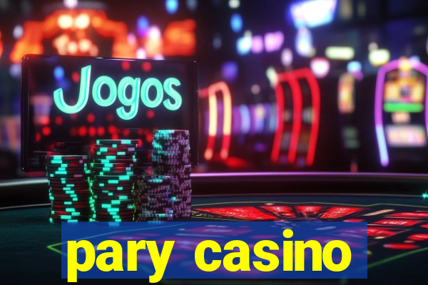 pary casino