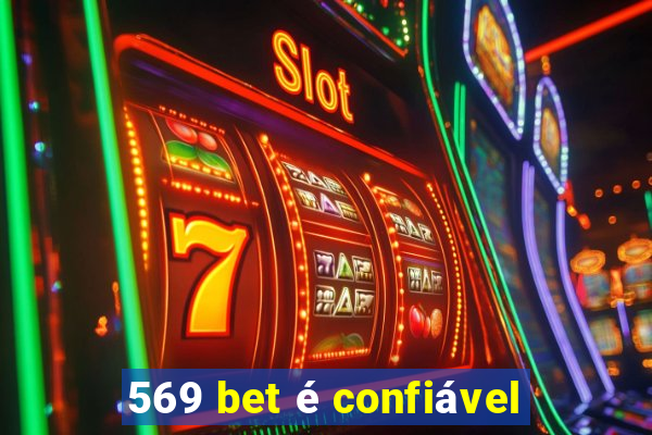 569 bet é confiável