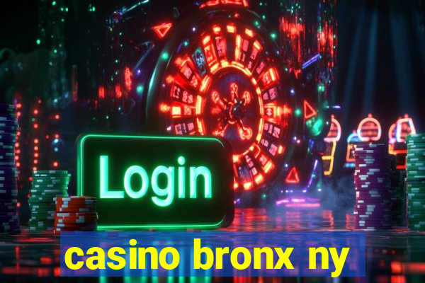 casino bronx ny