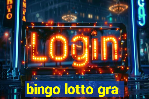 bingo lotto gra