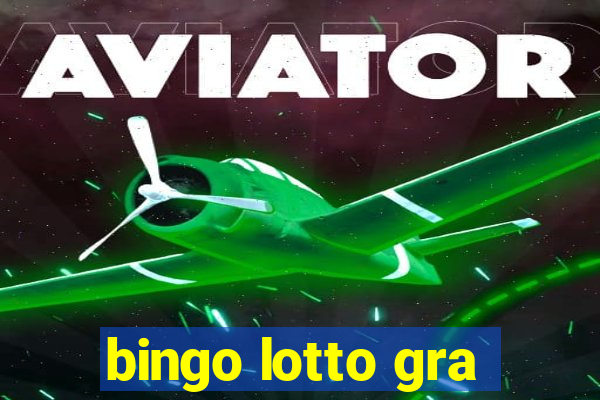 bingo lotto gra