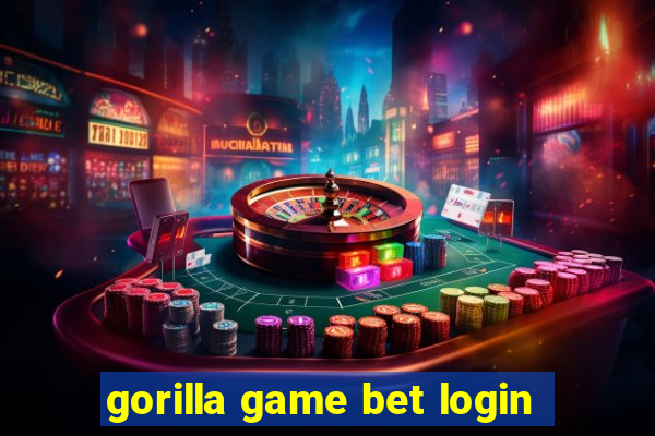 gorilla game bet login