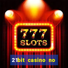 21bit casino no deposit bonus codes 2024