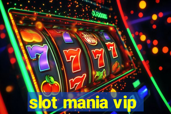 slot mania vip