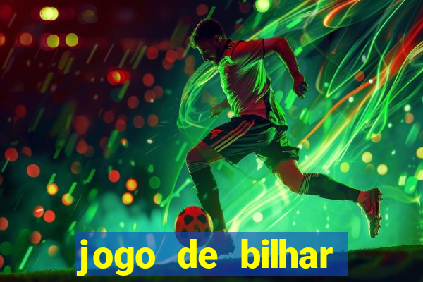 jogo de bilhar valendo dinheiro online