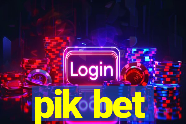 pik bet