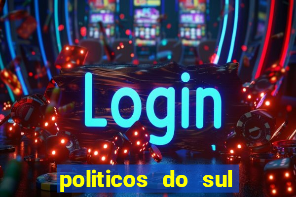 politicos do sul da bahia