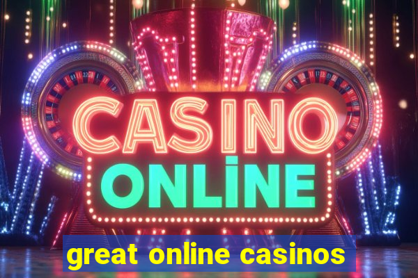 great online casinos