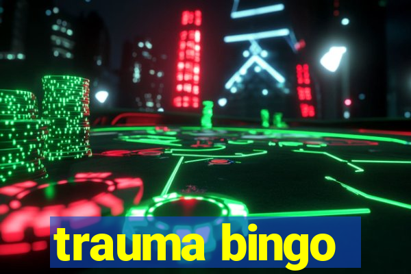 trauma bingo