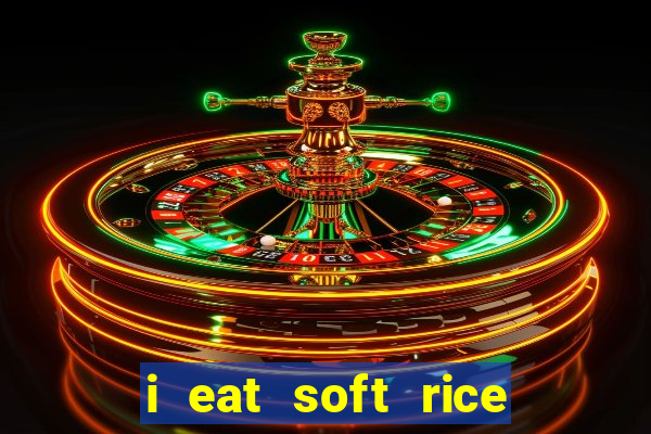 i eat soft rice in another world manga pt br