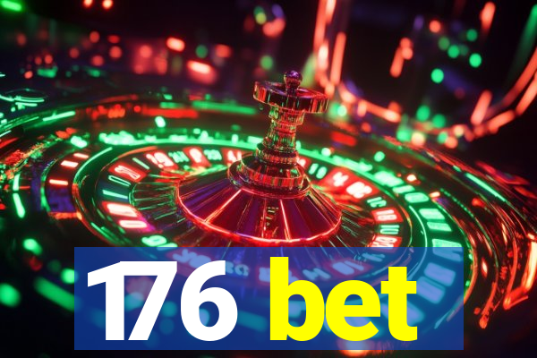 176 bet