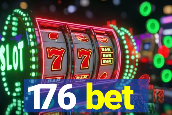 176 bet