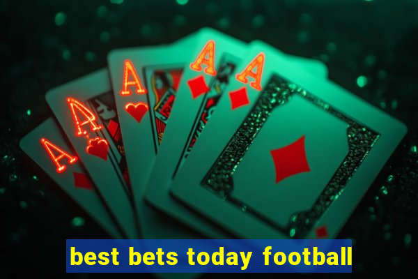 best bets today football