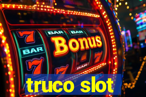 truco slot